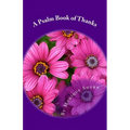 A Psalm Book of Thanks: Thank You Notes to God