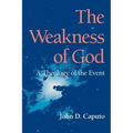 The Weakness of God: A Theology of the Event