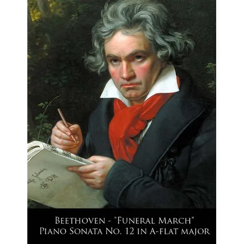 Beethoven - Funeral March Piano Sonata No. 12 in A-flat major