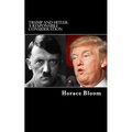 Trump and Hitler: A Responsible Consideration