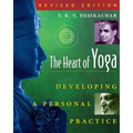 The Heart of Yoga: Developing a Personal Practice