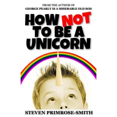 How Not To Be a Unicorn