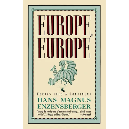 Europe, Europe: Forays Into a Continent