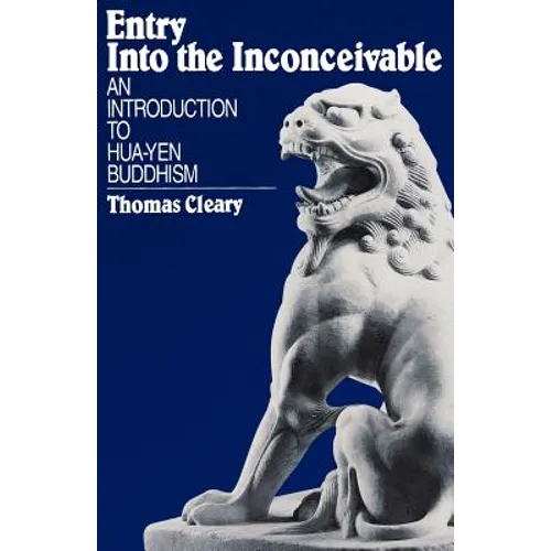 Entry Into the Inconceivable: An Introduction to Hua-Yen Buddhism