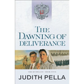 The Dawning of Deliverance