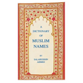 A Dictionary of Muslim Names