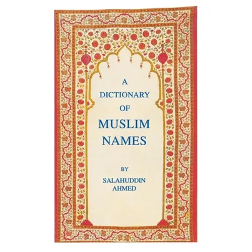 A Dictionary of Muslim Names