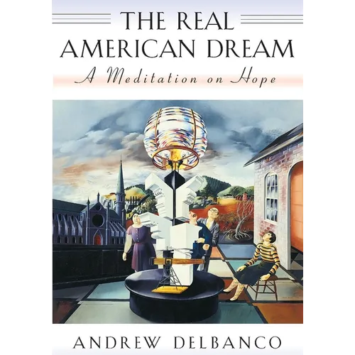 The Real American Dream: A Meditation on Hope