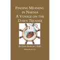 Finding Meaning in Narnia: A Voyage on the Dawn Treader