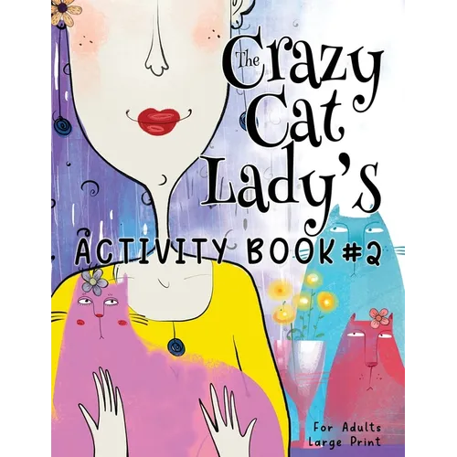 The Crazy Cat Lady's Activity Book #2