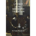 Liturgy in the Reformed Tradition