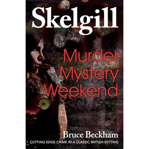 Murder Mystery Weekend: Inspector Skelgill Investigates