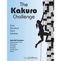 The Kakuro Challenge: Easy, Standard, Hard, Extreme Kakuro Puzzles