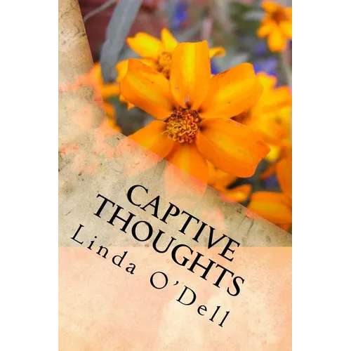 Captive Thoughts: Because We Are All Serving Time.