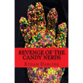 Revenge of the Candy Nerds