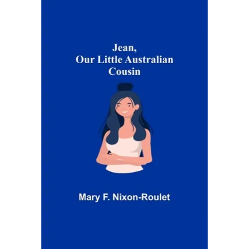 Jean, Our Little Australian Cousin