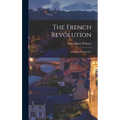 The French Revolution: A Study in Democracy