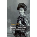 Not by Love Alone: The Violin in Japan, 1850 - 2010