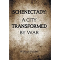 Schenectady: a City Transformed by War