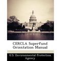 Cercla Superfund Orientation Manual