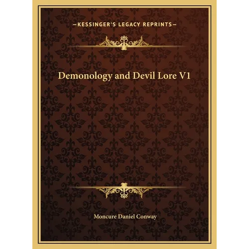 Demonology and Devil Lore V1