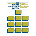 The Higher Education System: Academic Organization in Cross-National Perspective
