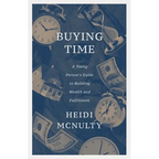 Buying Time: A Young Person's Guide to Building Wealth and Fulfillment