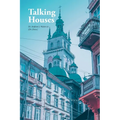 Talking Houses
