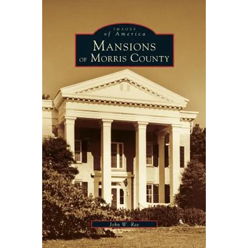 Mansions of Morris County
