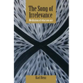 The Song of Irrelevance