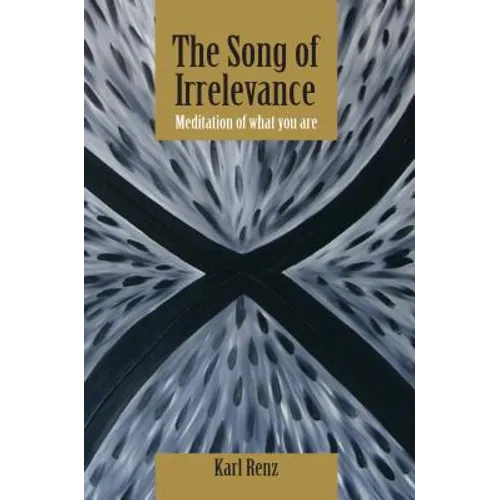 The Song of Irrelevance