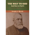 The Way to God and How to Find It