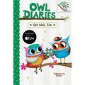 Get Well, Eva: A Branches Book (Owl Diaries #16): Volume 16