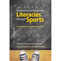 Developing Contemporary Literacies Through Sports: A Guide for the English Classroom