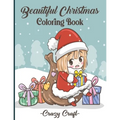 Beautiful Christmas Coloring Book: Creative Haven Christmas Lovable & Exciting Coloring Book (Creative Haven Coloring Books)