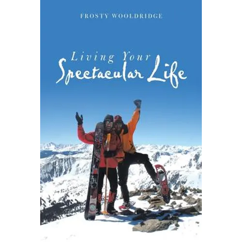 Living Your Spectacular Life