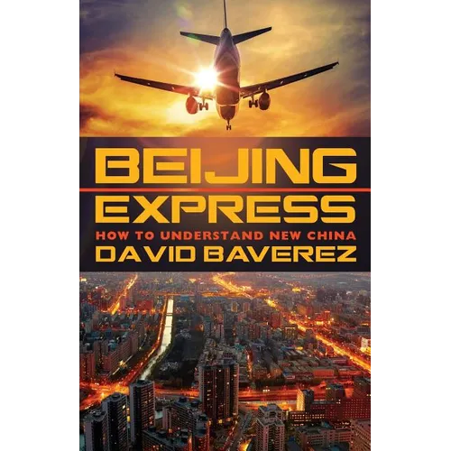 Beijing Express: How To Understand New China