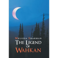 The Legend of Wahkan