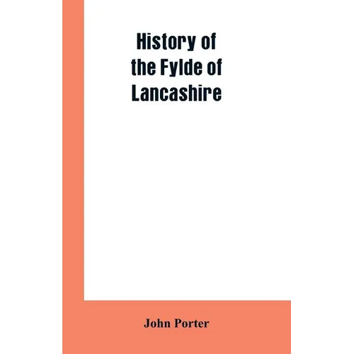 History of the Fylde of Lancashire