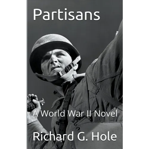 Partisans: A World War II Novel