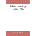 Gifford genealogy, 1626-1896