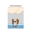How do you poo?