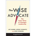 The Wise Advocate: The Inner Voice of Strategic Leadership
