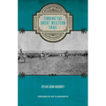Finding the Great Western Trail