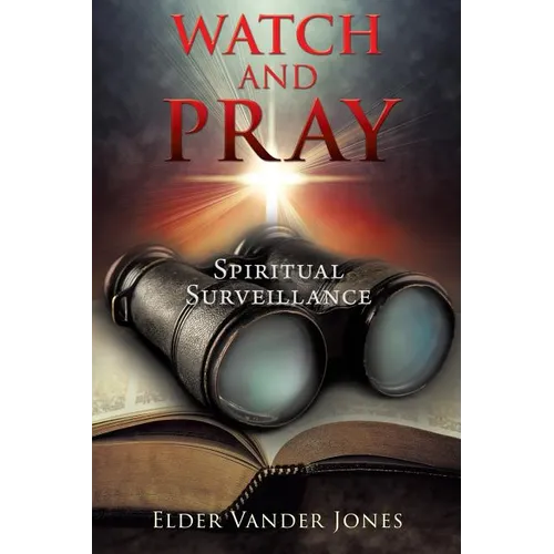 Watch and Pray