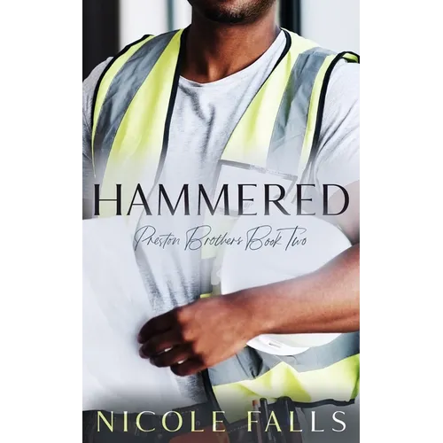 Hammered: Preston Brothers Book Two