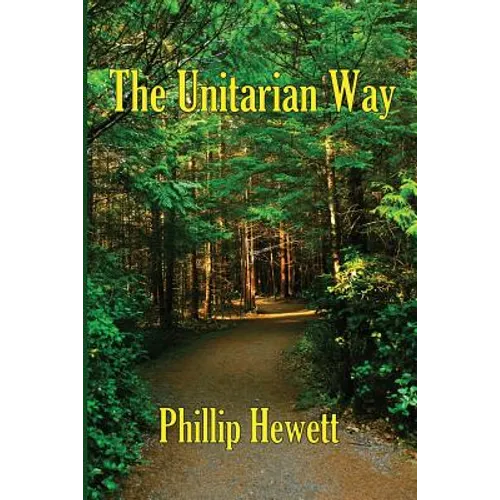 The Unitarian Way