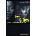 Two Cities: A Love Story