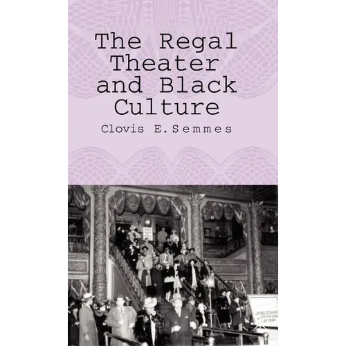 The Regal Theater and Black Culture