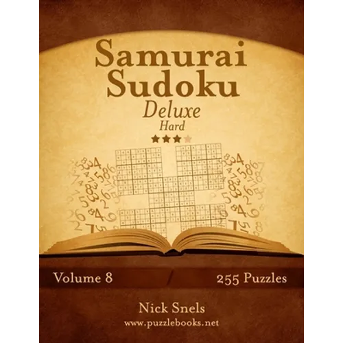 Samurai Sudoku Deluxe - Hard - Volume 8 - 255 Logic Puzzles